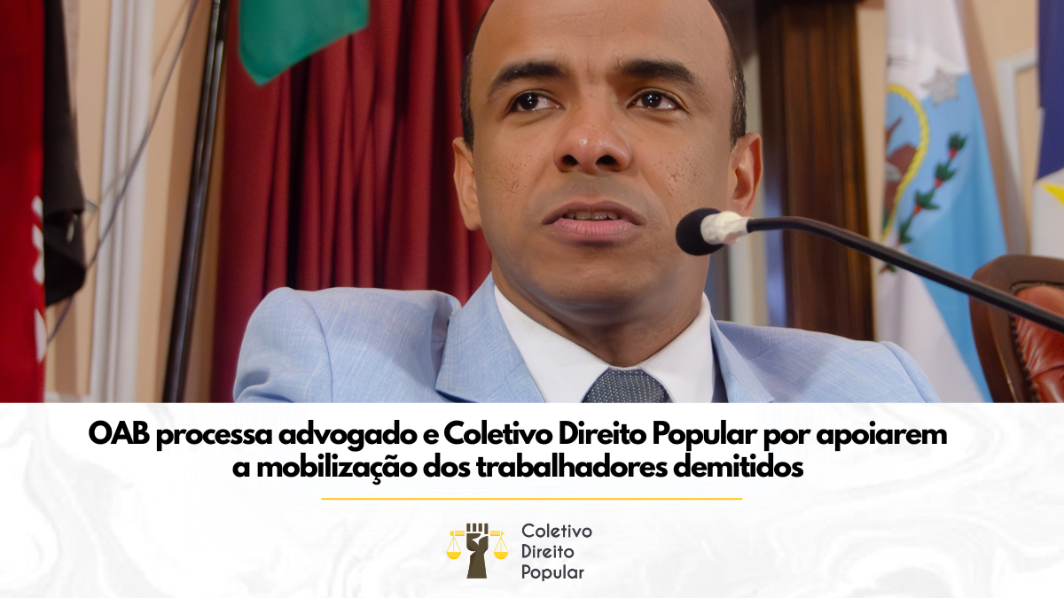 URGENTE: OAB-RJ move ação contra o advogado Paulo Henrique Lima e todos os coordenadores do Coletivo Direito Popular